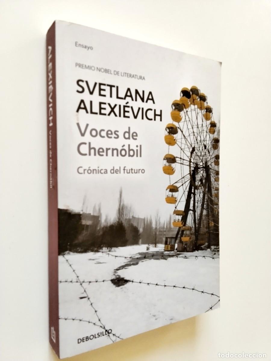 Livres: Svetlana Alexi&eacute;vich - Voces de Chern&oacute;bil. Cr&oacute;nica del futuro