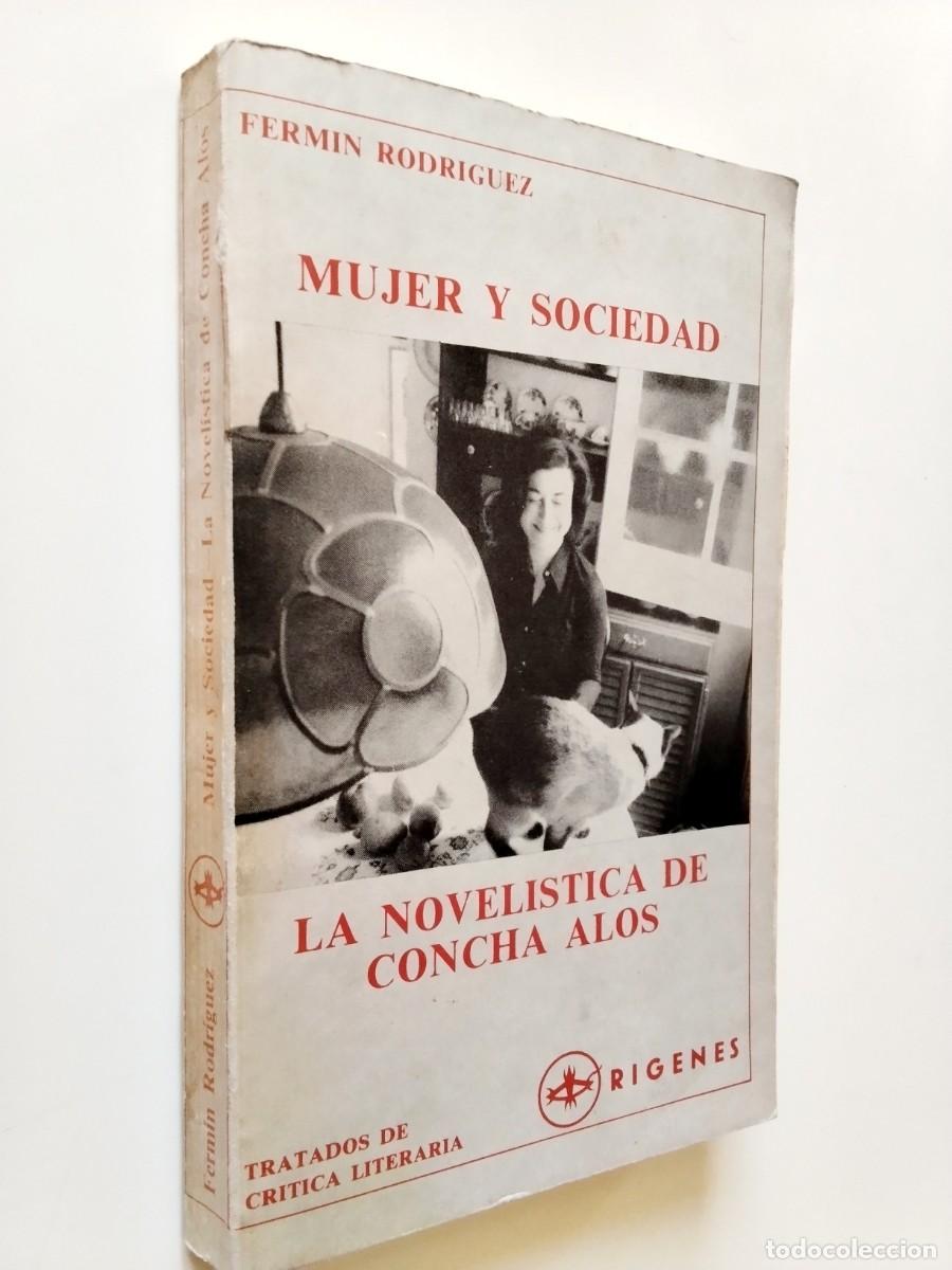 Ferm&iacute;n Rodr&iacute;guez - Mujer y sociedad: La novel&iacute;stica de Concha Al&oacute;s