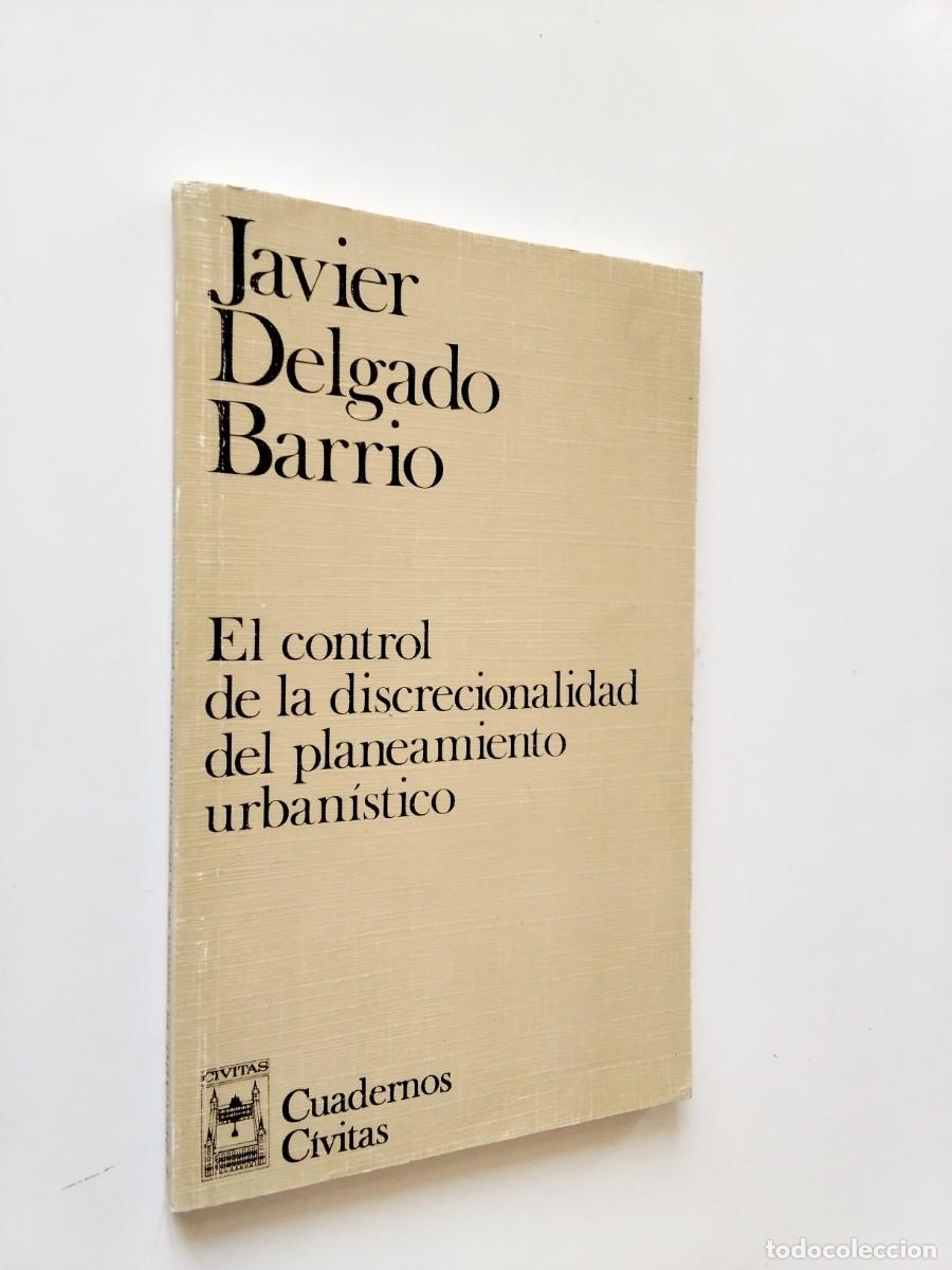 books: Javier Delgado Barrio - El control de la discrecionalidad del planeamiento urban&iacute;stico