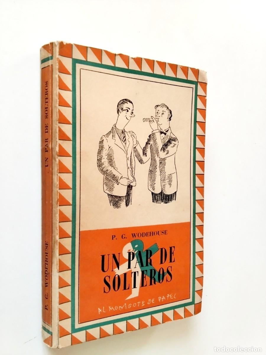 P. G. Wodehouse - Un par de solteros