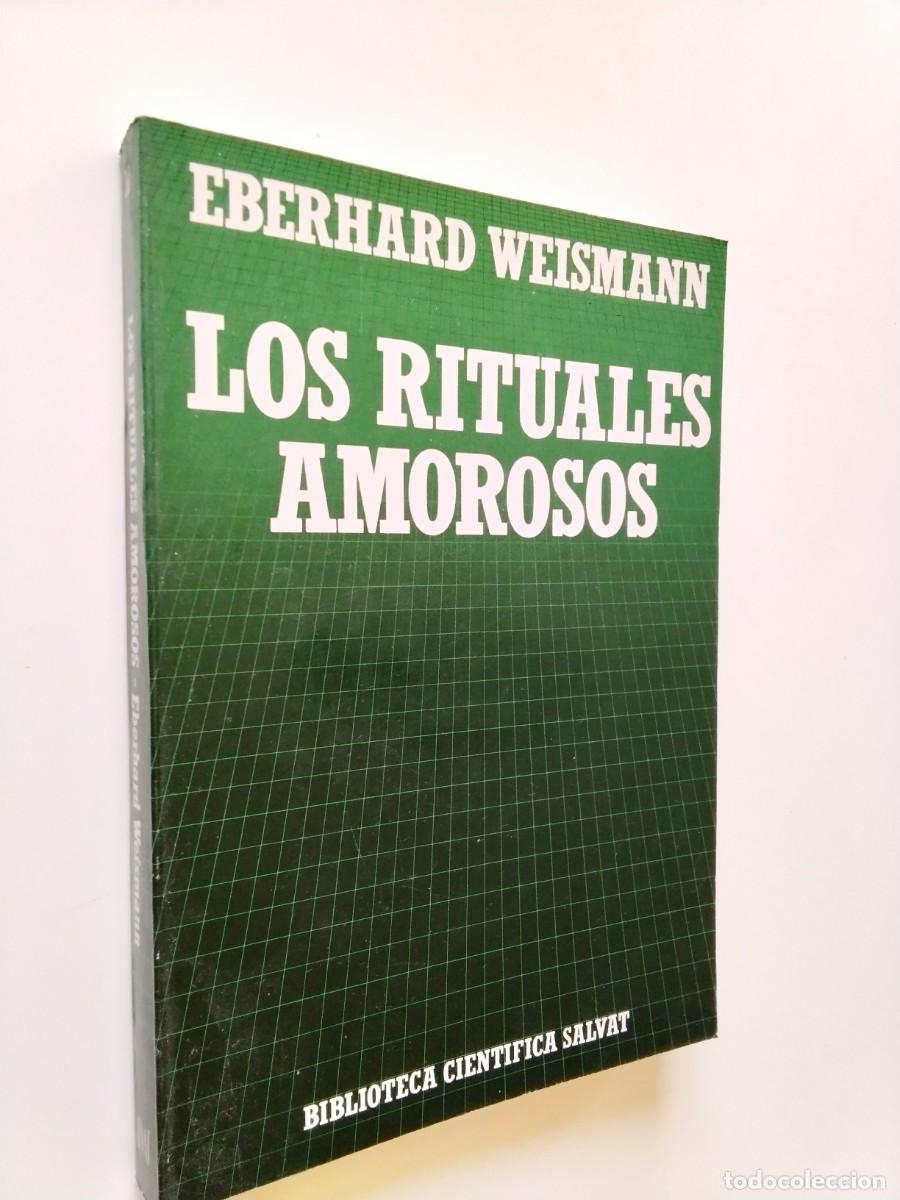 Libros: eberhard Weismann - Los rituales amorosos. Un aspecto fundamental en la comunicaci&oacute;n de los animales