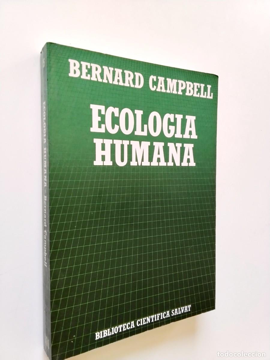 Libros: Bernard Campbell - Ecolog&iacute;a humana. La posici&oacute;n del hombre en la naturaleza