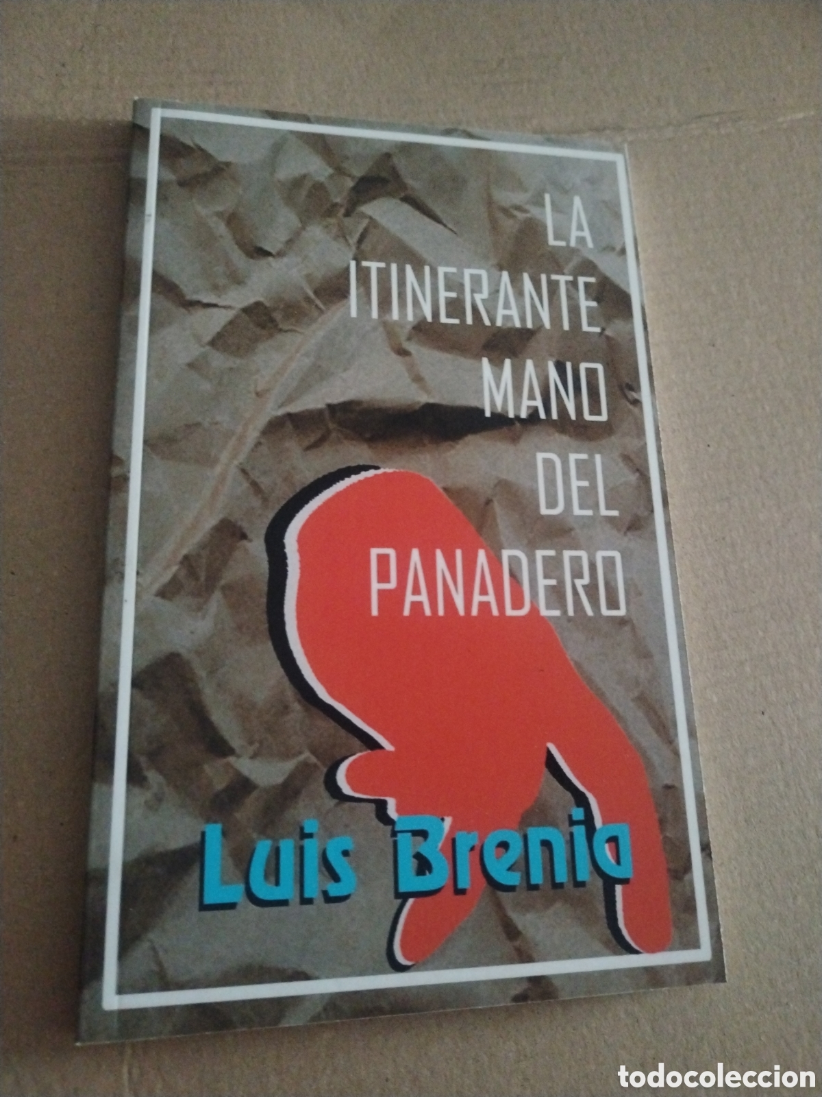 Libros: La itinerante mano del panadero. Luis Brenia