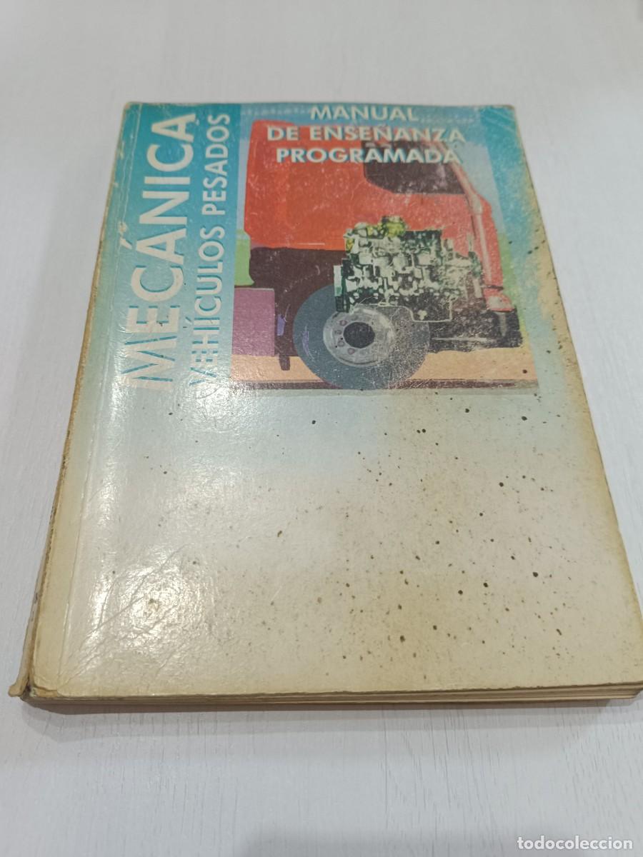 Libros: MANUAL DE ENSE&Ntilde;ANZA PROGRAMADA - MECANICA VEHICULOS PESADOS