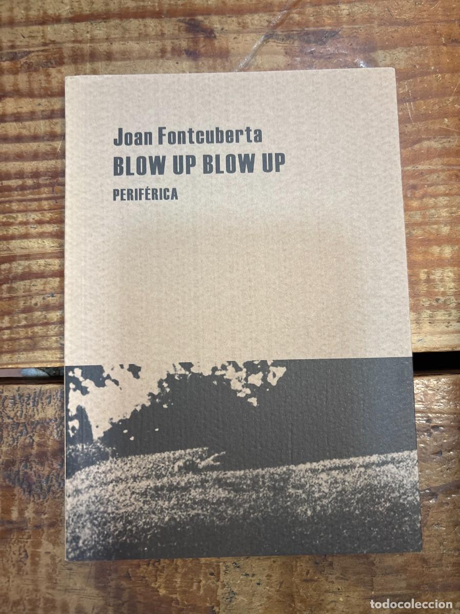 B&uuml;cher: Blow up blow up TRSAAA Fontcuberta, Joan Idioma: Espa&ntilde;ol Editorial: Perif&eacute;rica, 2010 ISBN 10 / IS