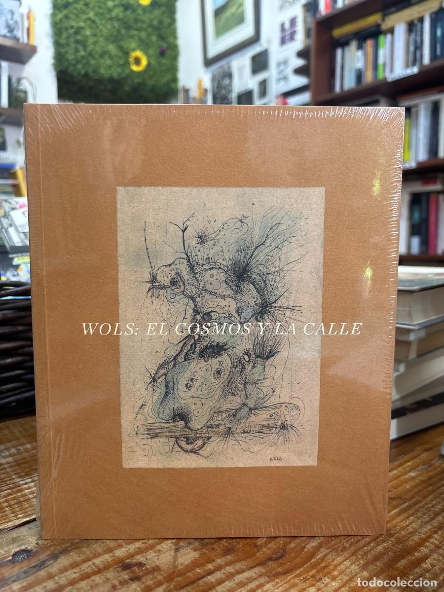 Libros: Wols, El cosmos y la calle. PRECINTADO SIN ABRIR TRSAAA Wols Idioma: Espa&ntilde;ol Editorial: Museo Naci