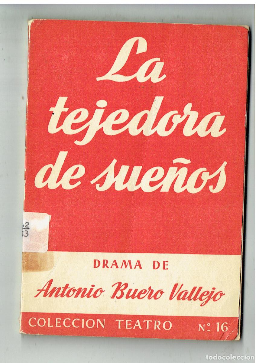 Libros: LA TEJEDORA DE SUE&Ntilde;OS. DRAMA. ANTONIO BUERO VALLEJO. COLECCI&Oacute;N TEATRO. N&ordm; 16. (ST/PR4)