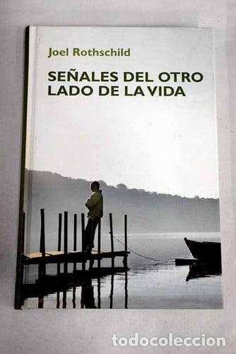 Libros: Se&ntilde;ales del otro lado de la vida - Joel Rothschild