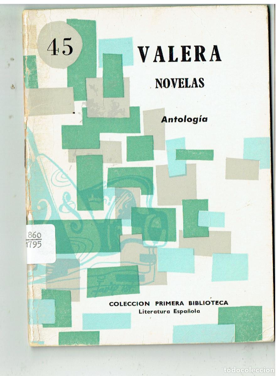 Libros: COLECCI&Oacute;N PRIMERA BIBLIOTECA. N&ordm; 45. VALERA. NOVELA. ANTOLOG&Iacute;A, EDT. COCULSA, 1969.(ST/PR4)
