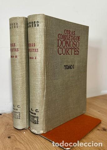 Libros: OBRAS COMPLETAS. Tomo I y II - Donoso Cort&eacute;s, Juan. Edici&oacute;n de Juan Juretschke