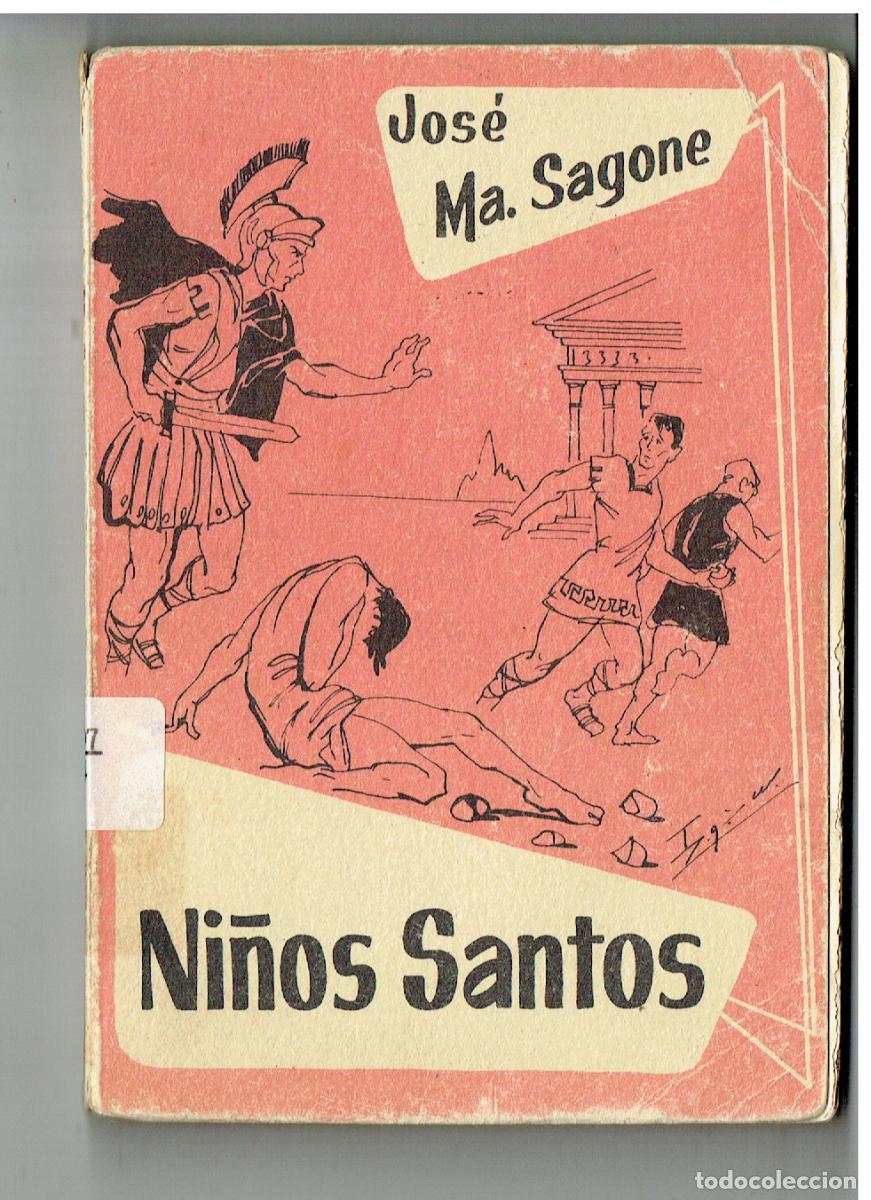 Libri di seconda mano: NI&Ntilde;OS SANTOS. JOS&Eacute; Ma. SAGONE. APOSTOLADO DE LA PRENSA. 1959.(ST/PR4)