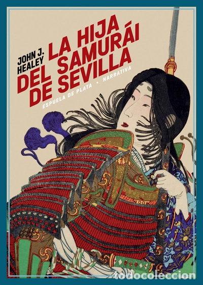 Libros: La hija del samur&aacute;i de Sevilla- 9788418153181