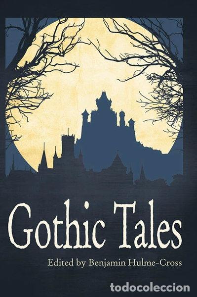 Livres: Gothic Tales Anthology- 9780198357810