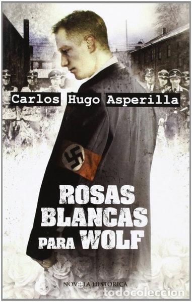 Libros: Rosas blancas para Wolf- 9788497348003
