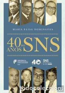 Libri di seconda mano: 40 Anos do SNS- 9789899948037