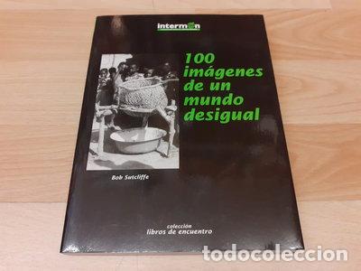 Livres: 100 im&aacute;genes de un mundo desigual- 9788489970328