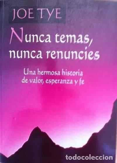 Libros: Nunca temas, nunca renuncies- 9789501517910