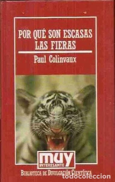 Libros: Por qu&eacute; son escasas las fieras- 9788472142732