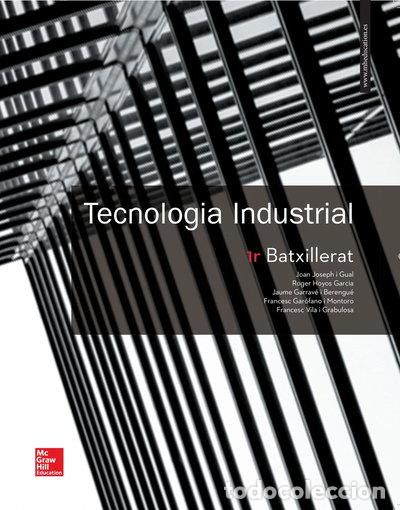 Libros: Tecnolog&iacute;a Industrial 1r Batxillerat- 9788448611347