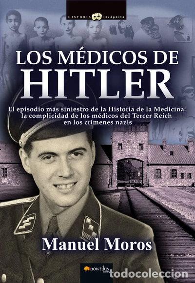 Livros em segunda m&atilde;o: Los m&eacute;dicos de Hitler- 9788499675756