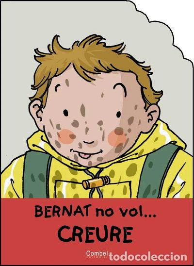 Libros: En Bernat no vol... Creure- 9788478645725