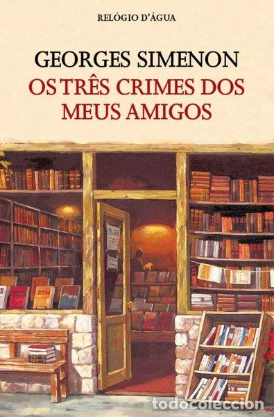 Libros: Os Tr&ecirc;s Crimes dos Meus Amigos- 9789896418090