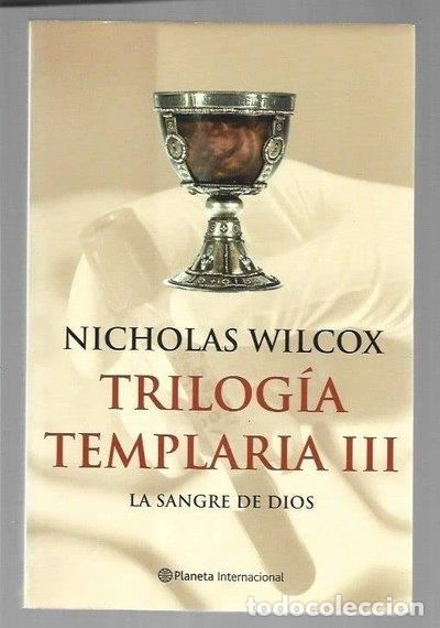 Livres: Trilog&iacute;a Templaria III: La Sangre de Dios- 9788408044178