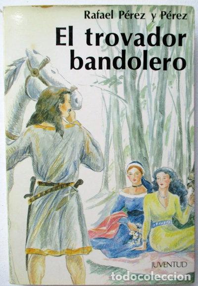 Libri di seconda mano: El trovador bandolero- 9788426122100
