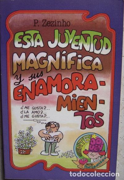 Libros: Esta juventud magn&iacute;fica y sus enamoramientos- 9788428509077