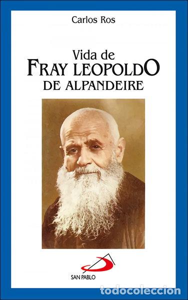 Libros: Vida de Fray Leopoldo de Alpandeire- 9788428518918