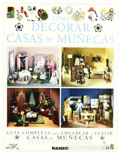 Libri di seconda mano: C&oacute;mo decorar casas de mu&ntilde;ecas- 9788486115418