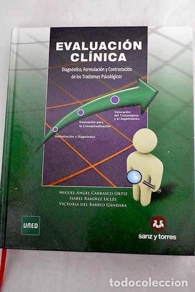 Libros: Evaluaci&oacute;n Cl&iacute;nica Diagn&oacute;stico Formulaci&oacute;n y Contrastaci&oacute;n- 9788415550297