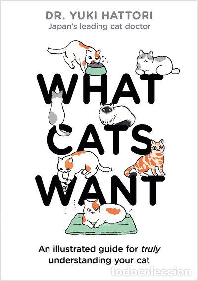 Livres: What Cats Want- 9781526623065