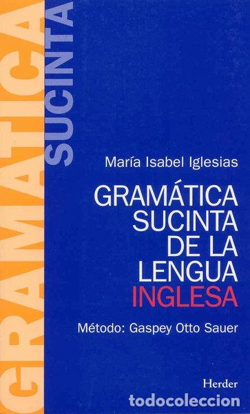 Livres: Gram&aacute;tica sucinta de la lengua inglesa- 9788425408076