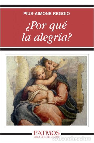 Libros: &iquest;Por qu&eacute; la alegr&iacute;a?- 9788432125102