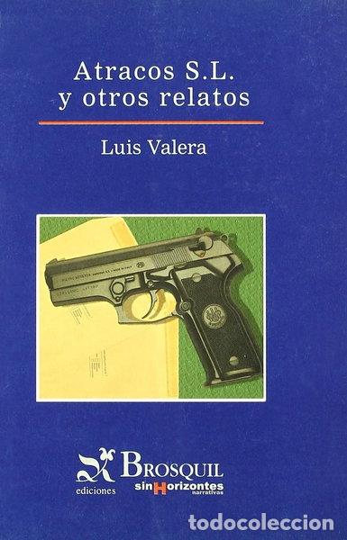B&uuml;cher: Atracos S.L. y otros relatos- 9788495620460