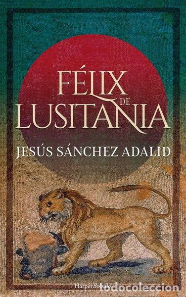 Livres: F&eacute;lix de Lusitania- 9788418623028