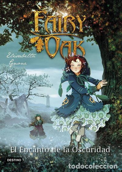 Libros: Fairy Oak 2. El Encanto de la Oscuridad- 9788408204404