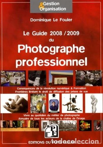 Libros: Le guide du photographe professionnel 2008-2009- 9782867393747