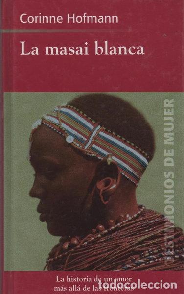Libros: La masai blanca- 9788447323746