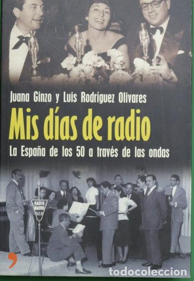 Libros: Mis d&iacute;as de radio- 9788484603658