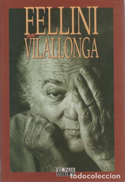 Libros: Fellini por Vilallonga- 9788403593619