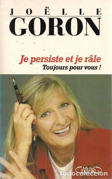 Libri di seconda mano: Je persiste et je r&acirc;le, toujours pour vous !- 9782840980797