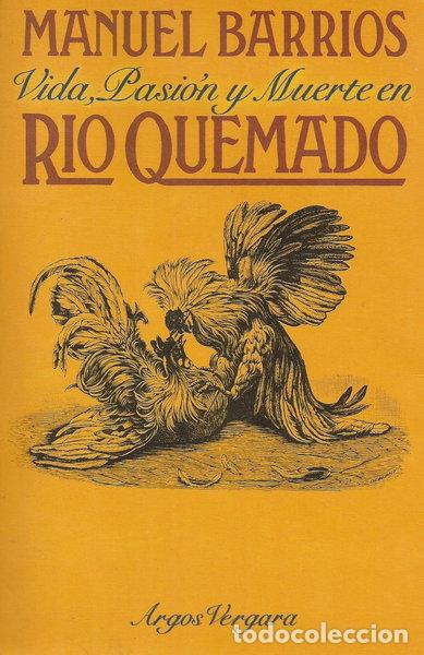 Libri di seconda mano: Vida, pasi&oacute;n y muerte en R&iacute;o Quemado- 9788470175114