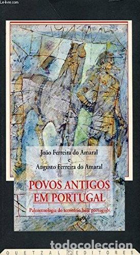 Libros: Povos antigos em Portugal: paleoetnologia do territ&oacute;rio hoje portugu&ecirc;s- 9789725643921