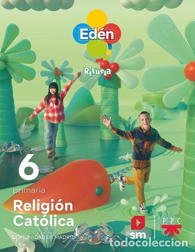 Libri di seconda mano: Religi&oacute;n 6&ordm; Primaria Ed&eacute;n- 9788498565119
