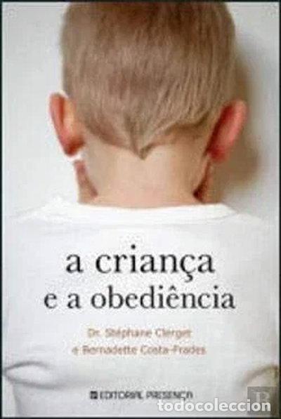 B&uuml;cher: A Crian&ccedil;a e a Obedi&ecirc;ncia- 9789722339094