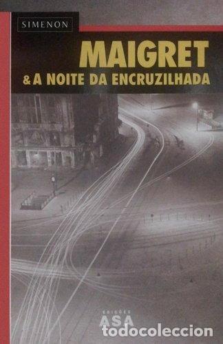 Livres: Maigret e a Noite da Encruzilhada- 9789724140094