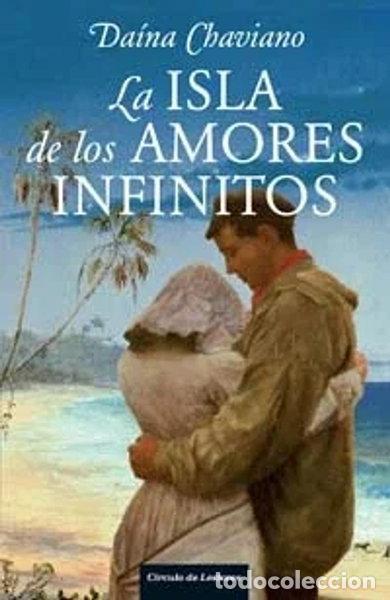 Libros: La isla de los amores infinitos- 9788467233933