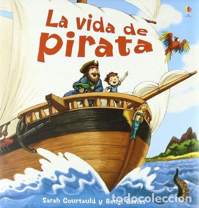 Libros: La vida de pirata- 9780746092200